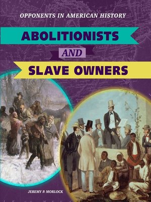 cover image of Abolitionists and Slave Owners